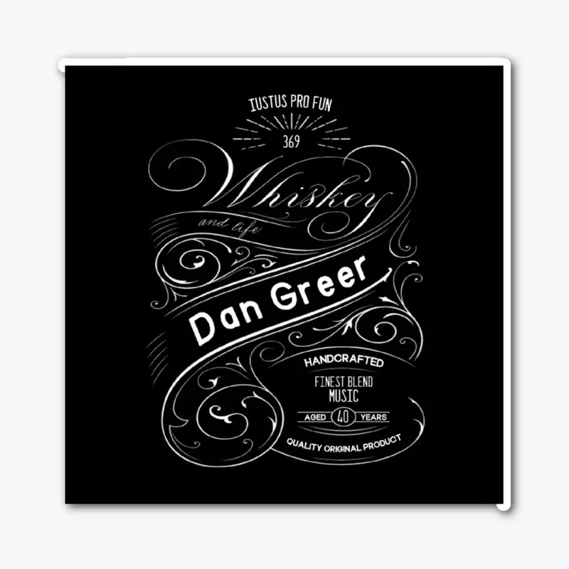 Whiskey and Life - Dan Greer